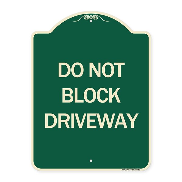 Signmission Do Not Block Driveway Heavy-Gauge Aluminum Architectural Sign, 24" x 18", G-1824-24632 A-DES-G-1824-24632 - main